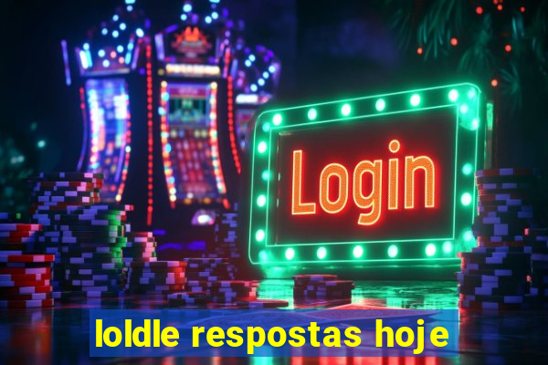 loldle respostas hoje